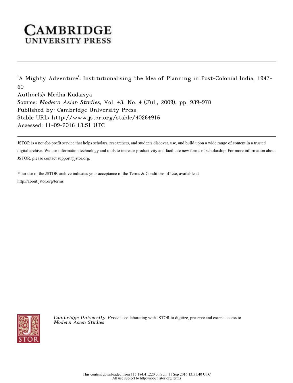 A Mighty Adventure': Institutionalising the Idea of Planning in Post-Colonial India, 1947- 60 Author(S): Medha Kudaisya Source: Modern Asian Studies, Vol