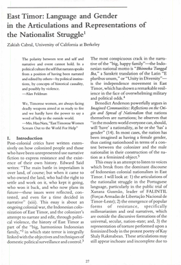 East Timor: Language and Gender in the Articulations and Representations of the Nationalist Struggle1 Zakiah Cabral, University of California at Berkeley