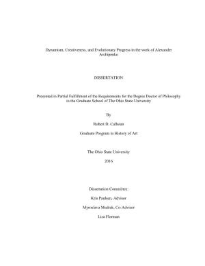Dynamism, Creativeness, and Evolutionary Progress in the Work of Alexander Archipenko DISSERTATION Presented in Partial Fulfillm