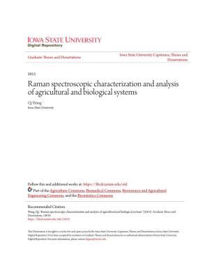 Raman Spectroscopic Characterization and Analysis of Agricultural and Biological Systems Qi Wang Iowa State University