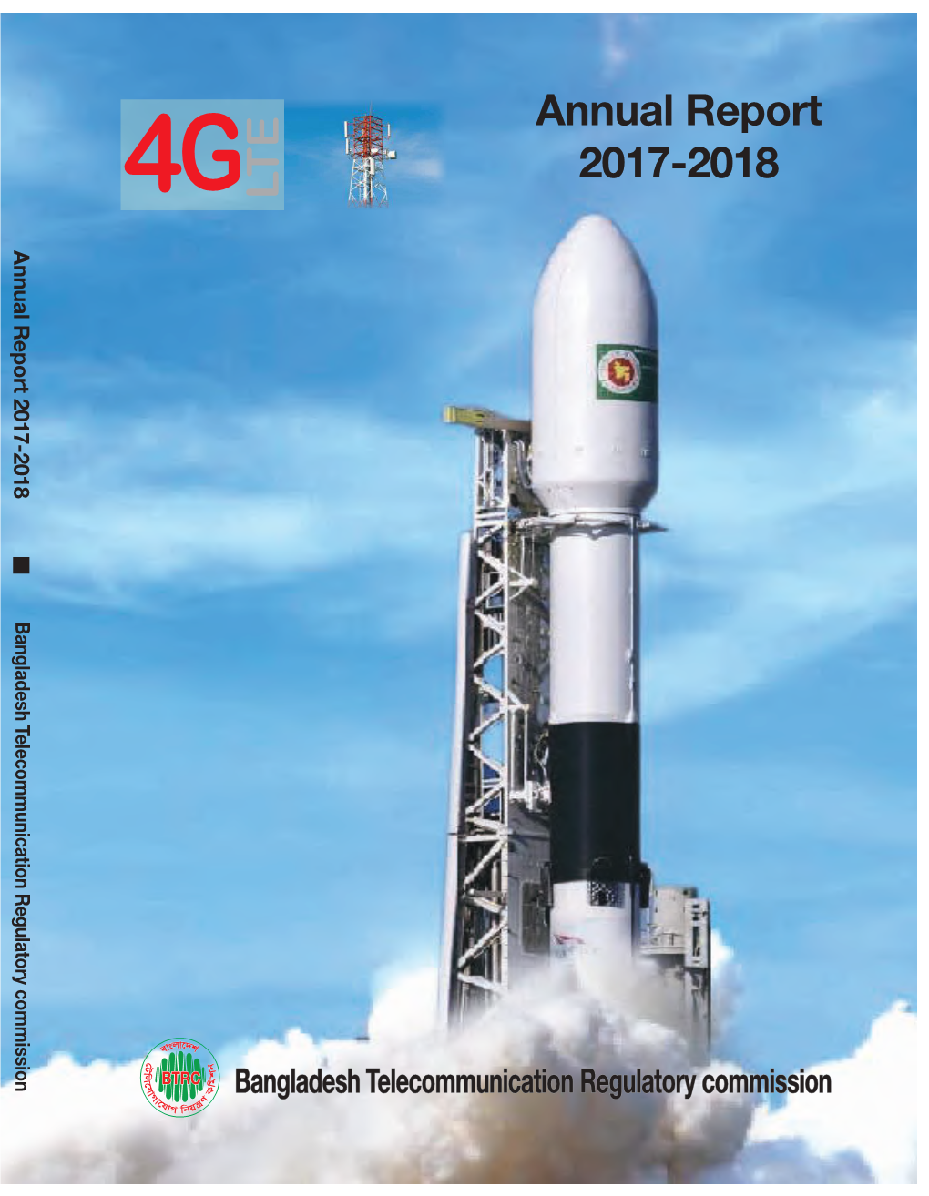 Annual Report 2017-2018 Annual Report 2017-2018 Bangladesh Telecommunication Regulatory Commission