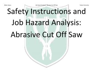 Abrasive Cut Off Saw Tulane University Safety Instructions and Job Hazard Analysis: Abrasive Cut Off Saw