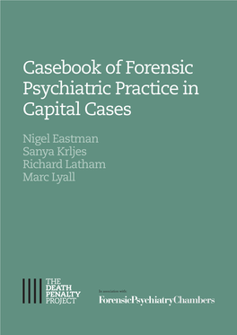 Casebook of Forensic Psychiatric Practice in Capital Cases