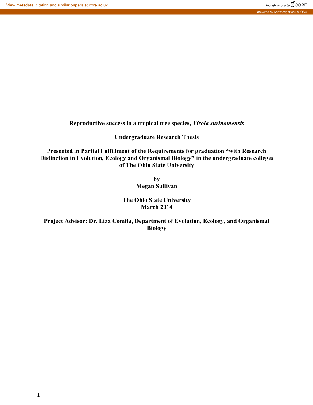 Reproductive Success in a Tropical Tree Species, Virola Surinamensis Undergraduate Research Thesis Presented in Partial Fulfillm