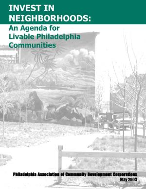 INVEST in NEIGHBORHOODS: an Agenda for Livable Philadelphia Communities