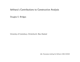 Ishihara's Contributions to Constructive Analysis