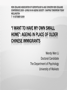 “I Want to Have My Own Small Home”: Ageing in Place of Older Chinese Immigrants
