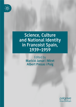 Science, Culture and National Identity in Francoist Spain, 1939–1959