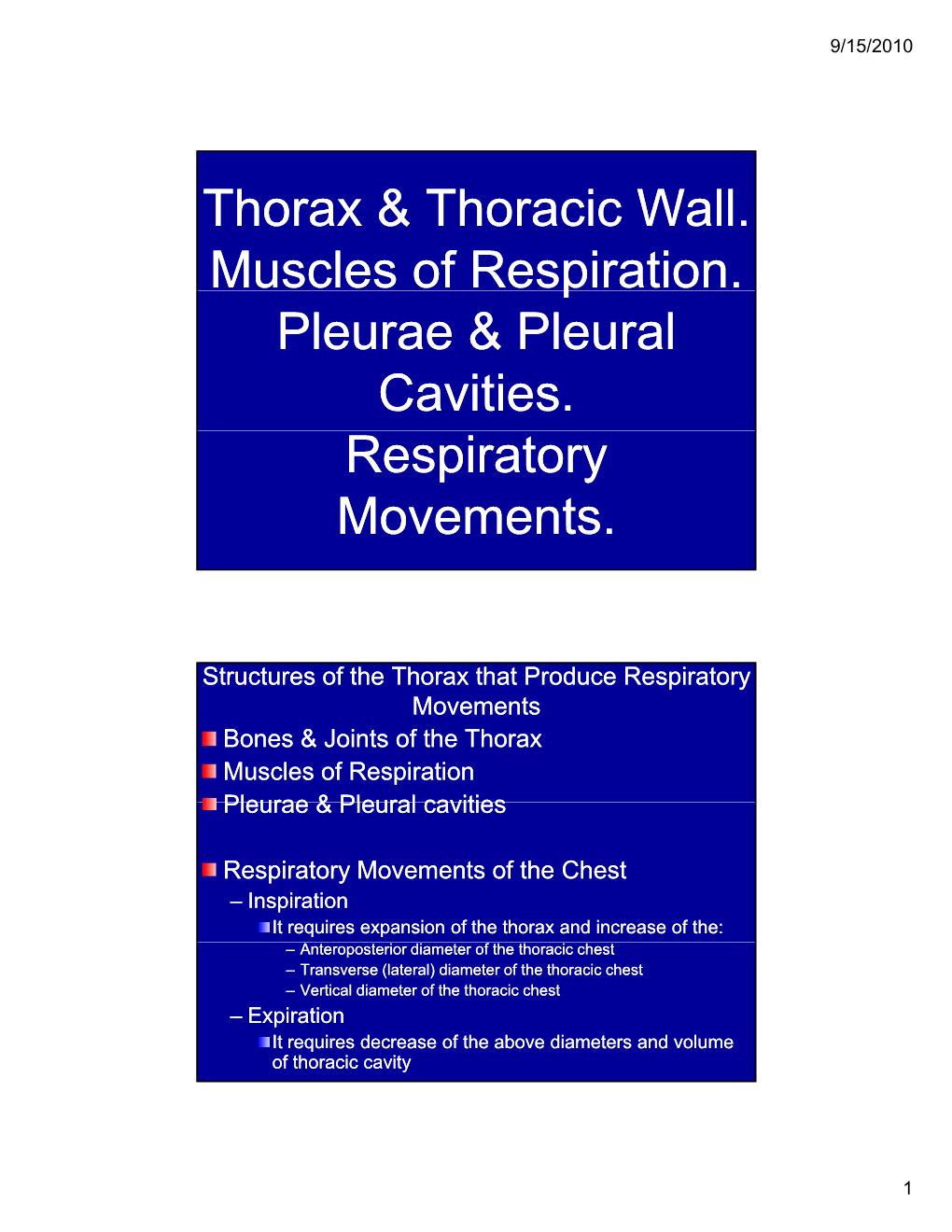 Thorax & Thoracic Wall. Muscles Of Respiration. P Pleurae & Pleural 