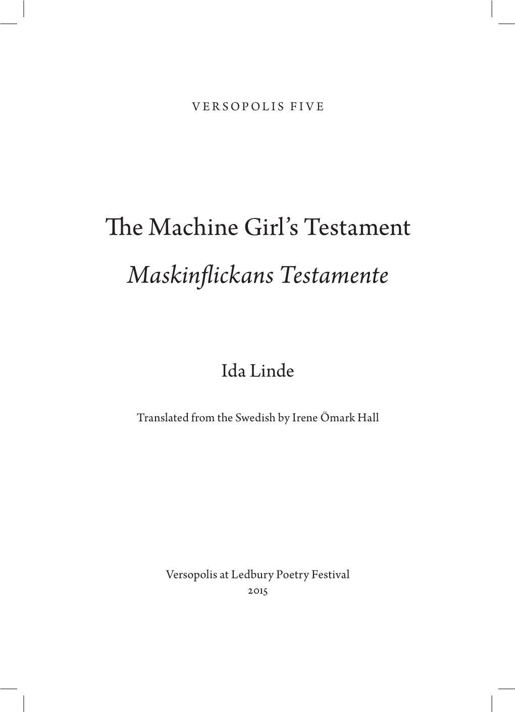 The Machine Girl's Testament Maskinflickans