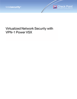 Virtualized Network Security with VPN-1 Power VSX