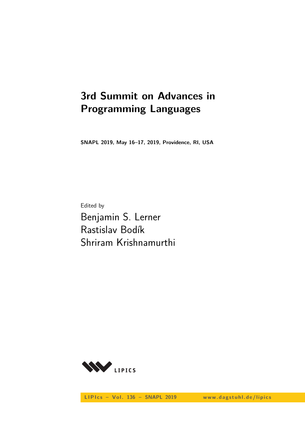 3Rd Summit on Advances in Programming Languages (SNAPL 2019)