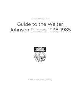 Guide to the Walter Johnson Papers 1938-1985