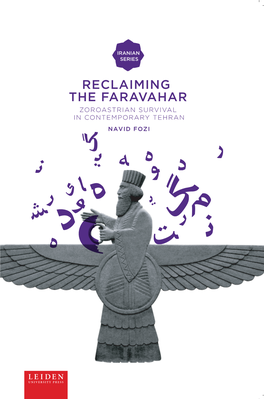 Reclaiming the Faravahar Is an Ethnographic Study of the Contemporary Zoroastrians in Tehran