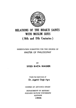 RELATIONS of the BHAKTI SAINTS with MUSLIM SUFIS (16Th and 17Th Centuries )