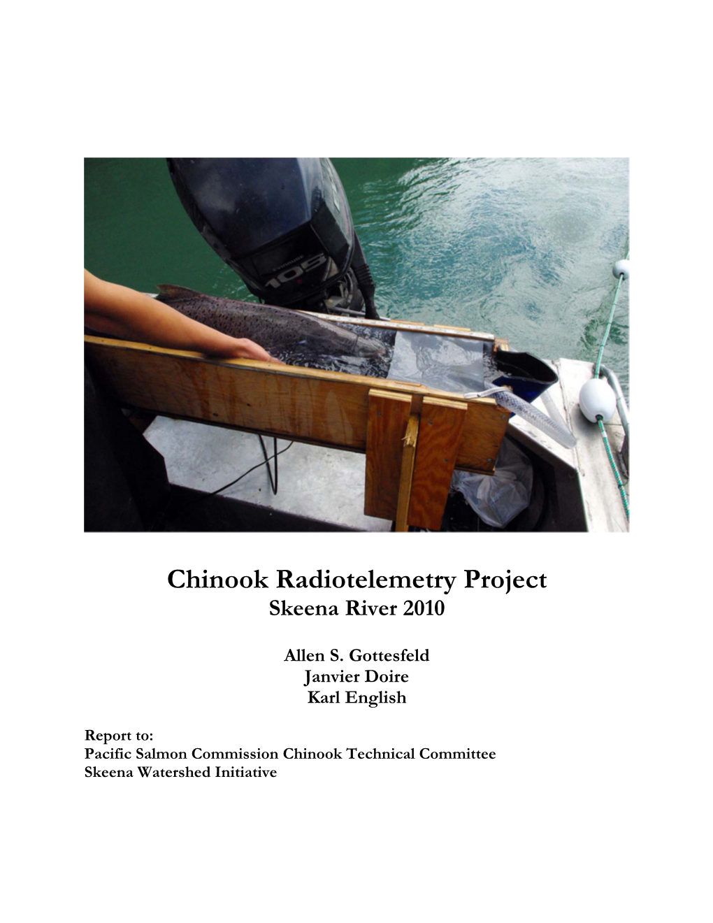 Chinook Radiotelemetry Project – Skeena River 2010