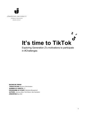 It's Time to Tiktok