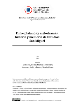 Entre Plátanos Y Melodramas: Historia Y Memoria De Estudios San Miguel
