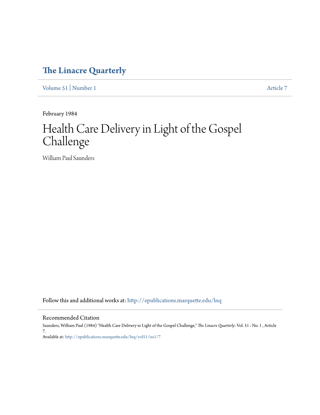 Health Care Delivery in Light of the Gospel Challenge William Paul Saunders