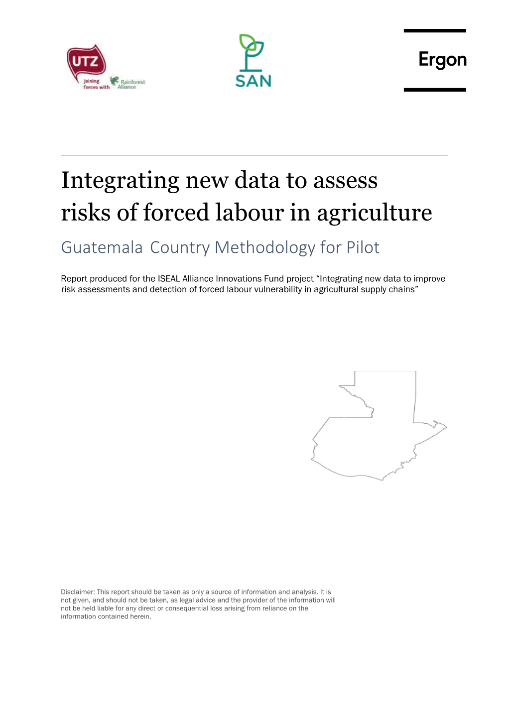 Forced Labour in Agriculture Guatemala Country Methodology for Pilot