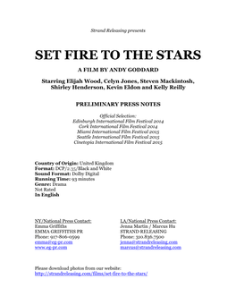 Set Fire to the Stars a Film by Andy Goddard