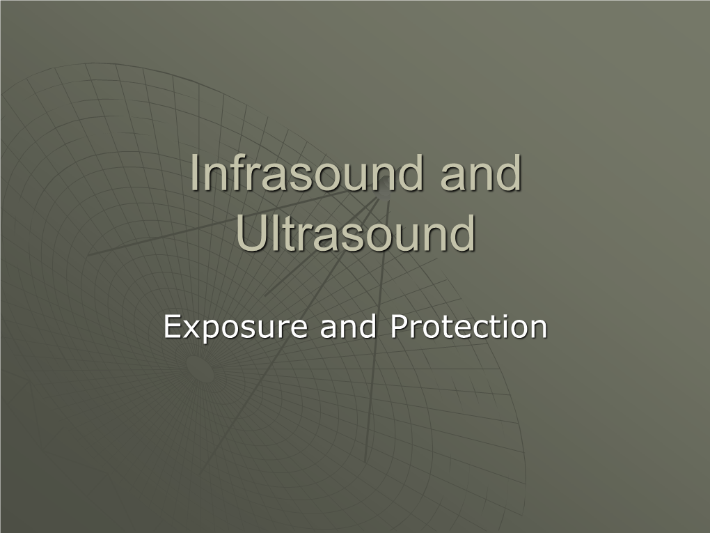 Infrasound and Ultrasound