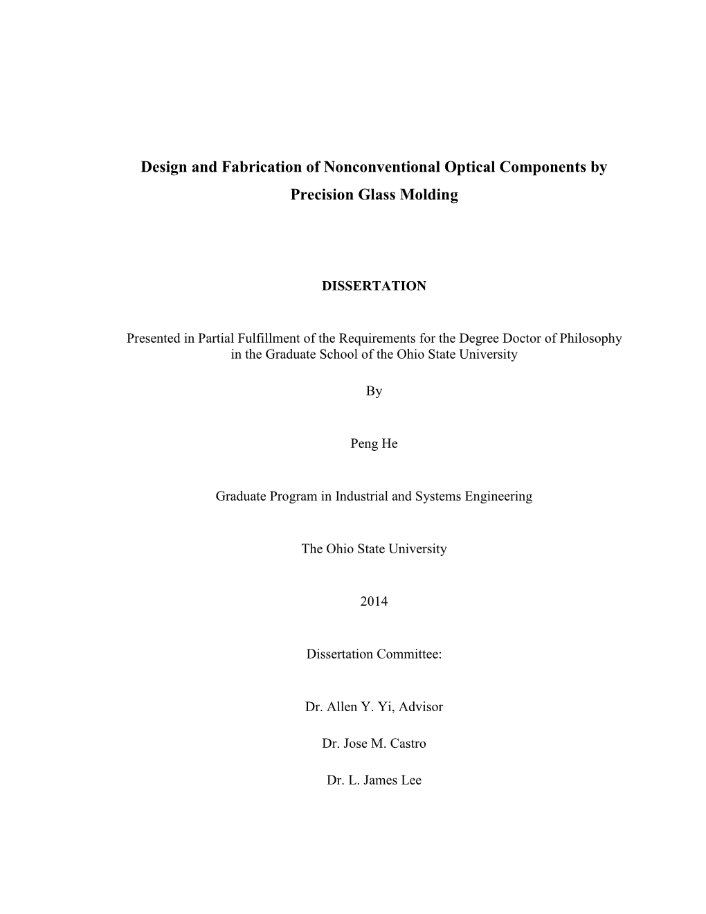 Design and Fabrication of Nonconventional Optical Components by Precision Glass Molding