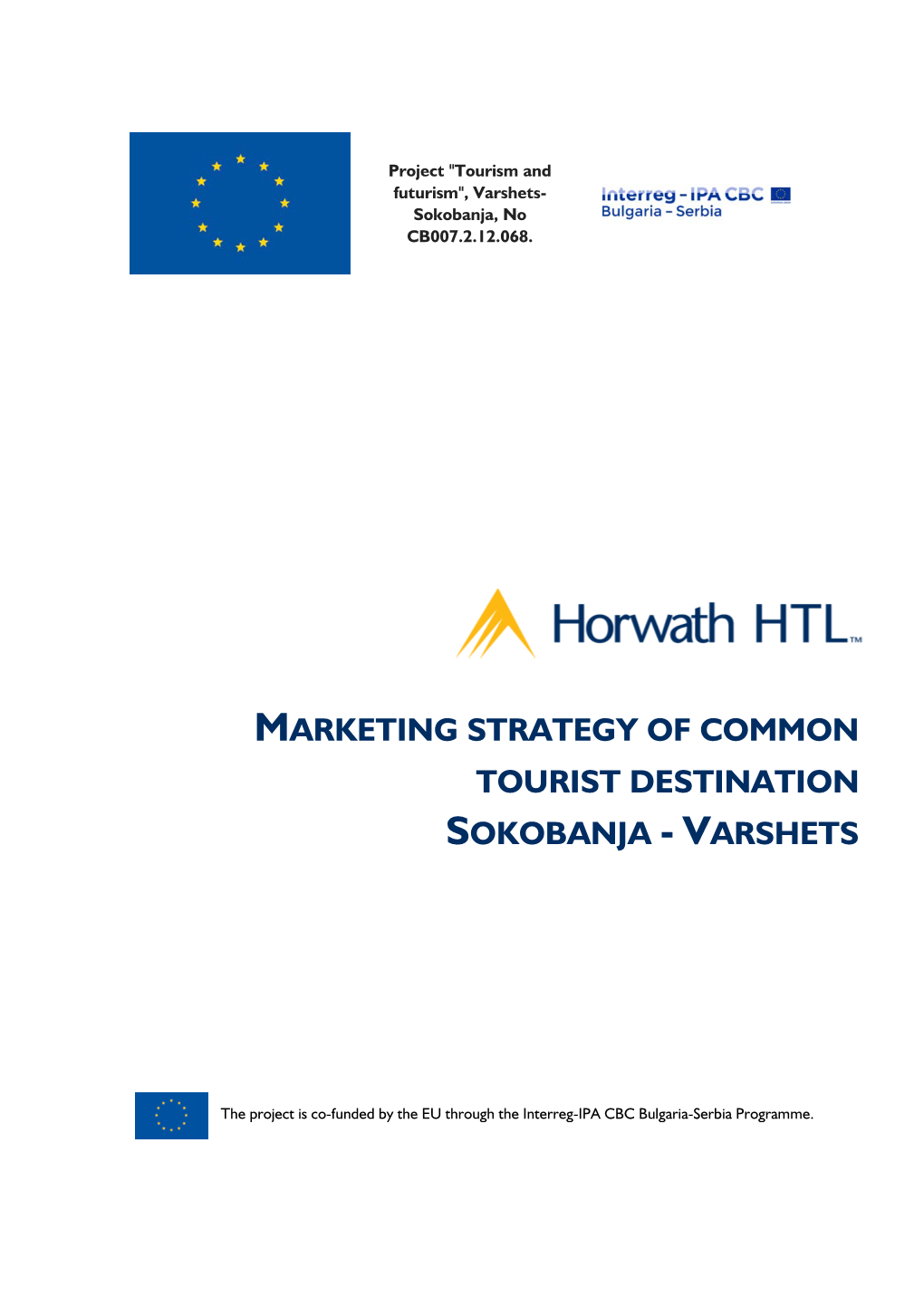 Marketing Strategy of Common Tourist Destination Sokobanja - Varshets