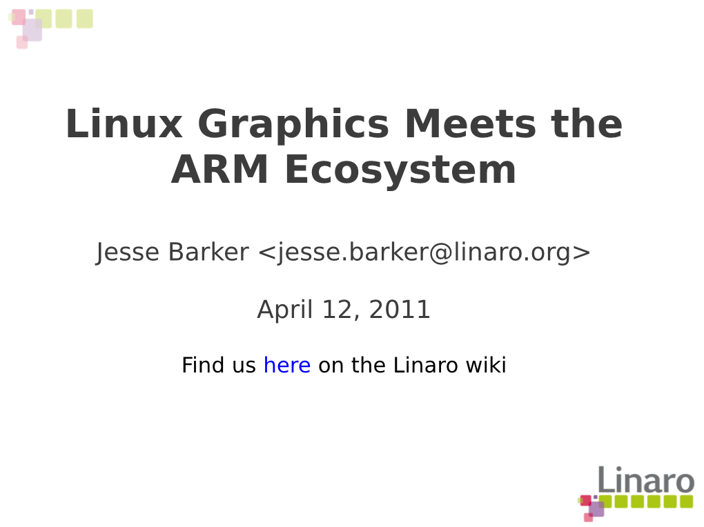 Linux Graphics Meets the ARM Ecosystem