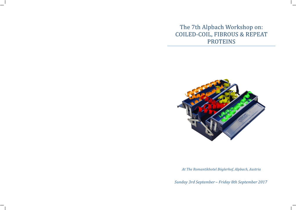 The 7Th Alpbach Workshop On: COILED-COIL, FIBROUS