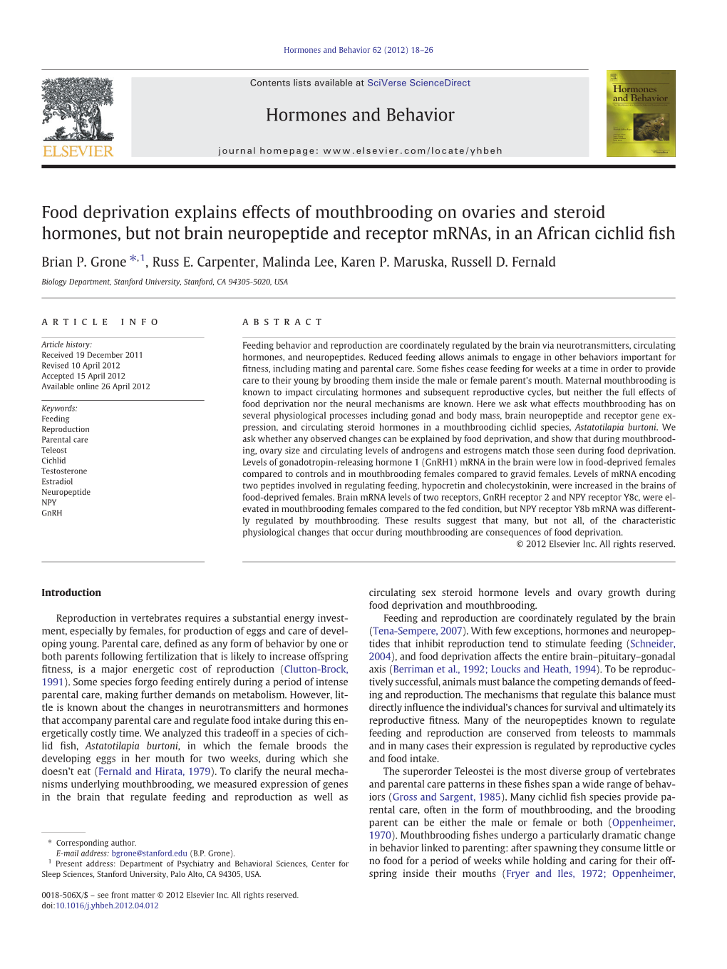 Food Deprivation Explains Effects of Mouthbrooding on Ovaries and Steroid Hormones, but Not Brain Neuropeptide and Receptor Mrnas, in an African Cichlid ﬁsh