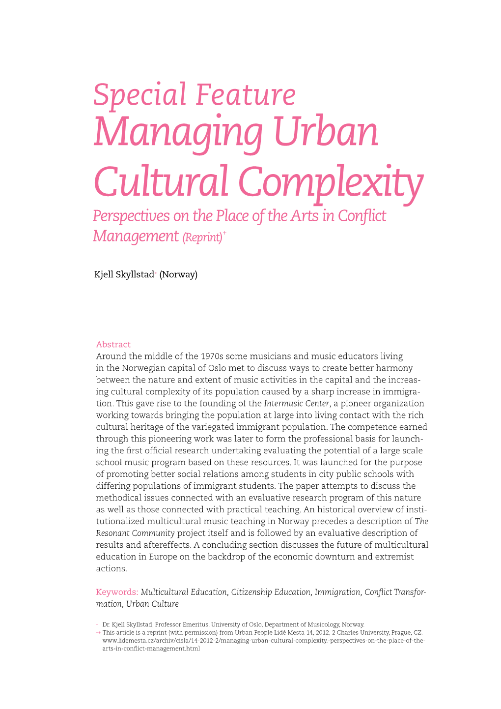 Managing Urban Cultural Complexity Perspectives on the Place of the Arts in Conflict Management (Reprint)+