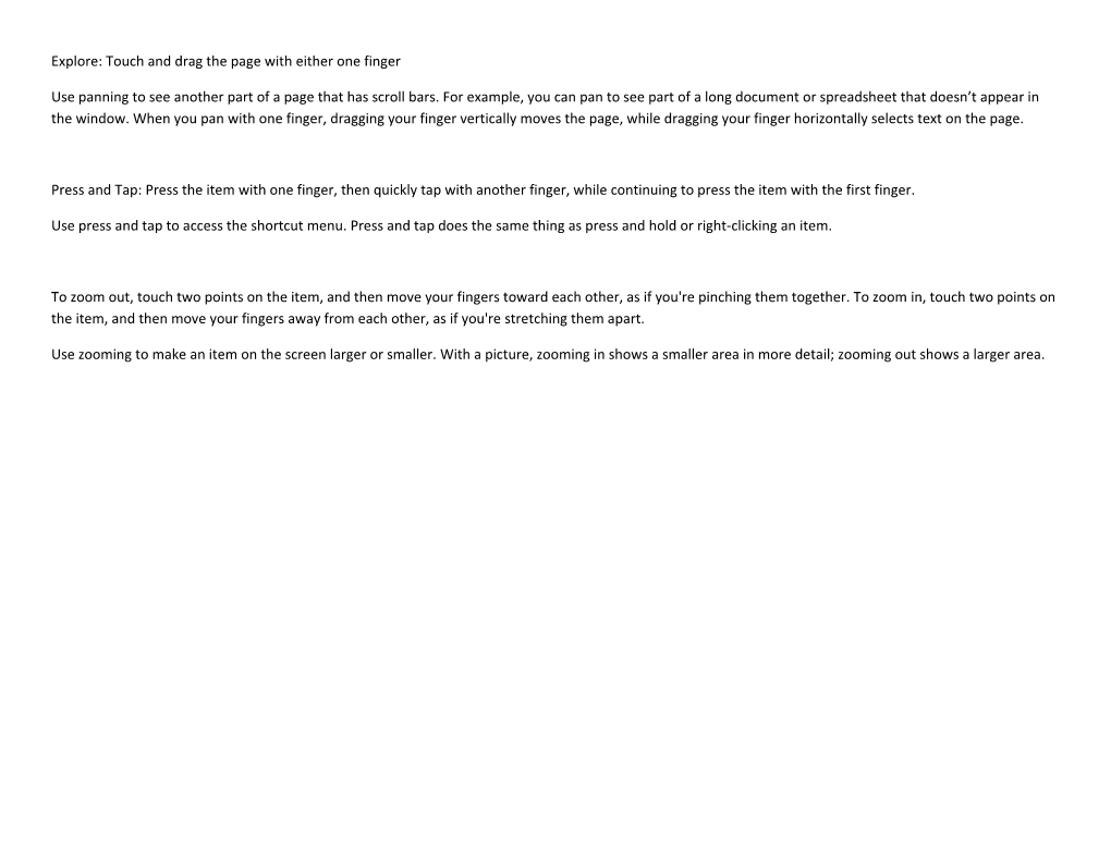 Explore: Touch and Drag the Page with Either One Finger
