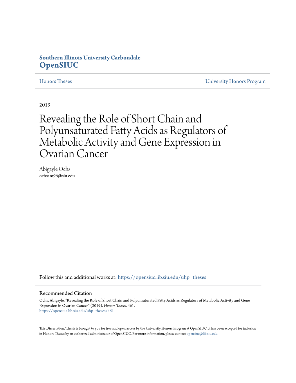 Revealing the Role of Short Chain and Polyunsaturated Fatty Acids As