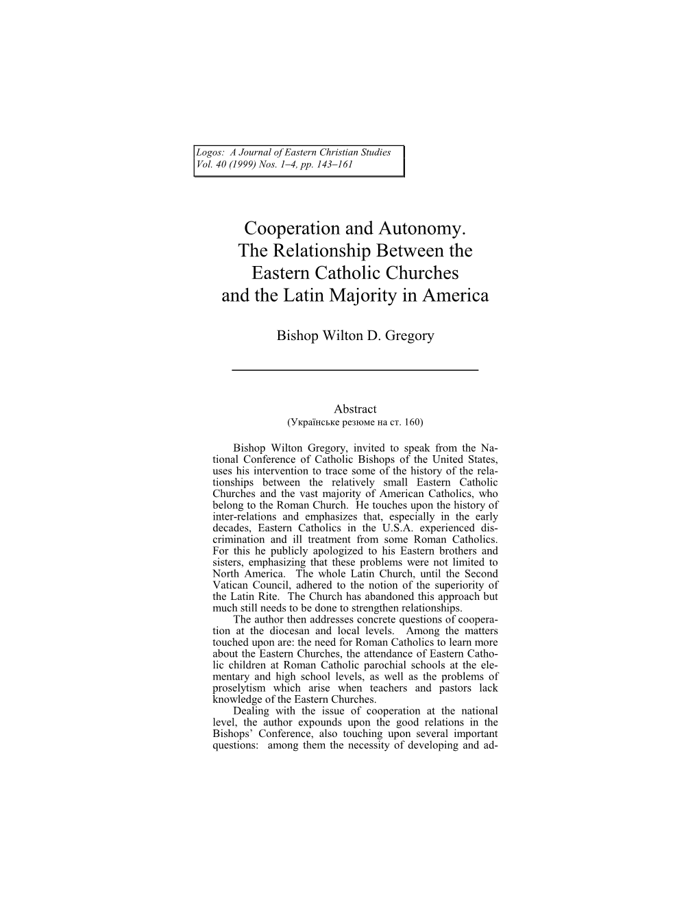 Cooperation and Autonomy. the Relationship Between the Eastern Catholic Churches and the Latin Majority in America