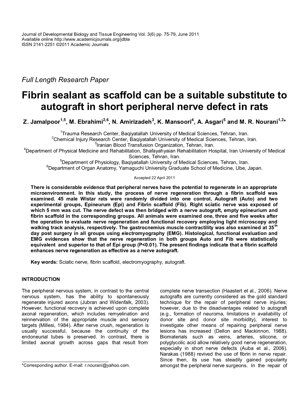 Fibrin Sealant As Scaffold Can Be a Suitable Substitute to Autograft in Short Peripheral Nerve Defect in Rats