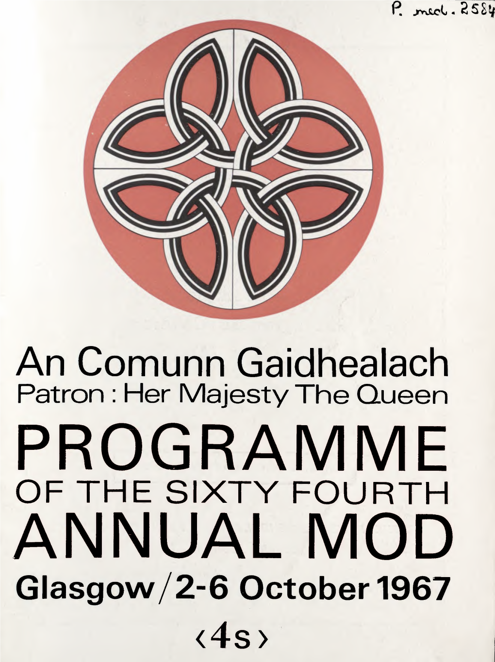 Her Majesty the Queen PROGRAMME of the Sixty-Fourth Annual Mod