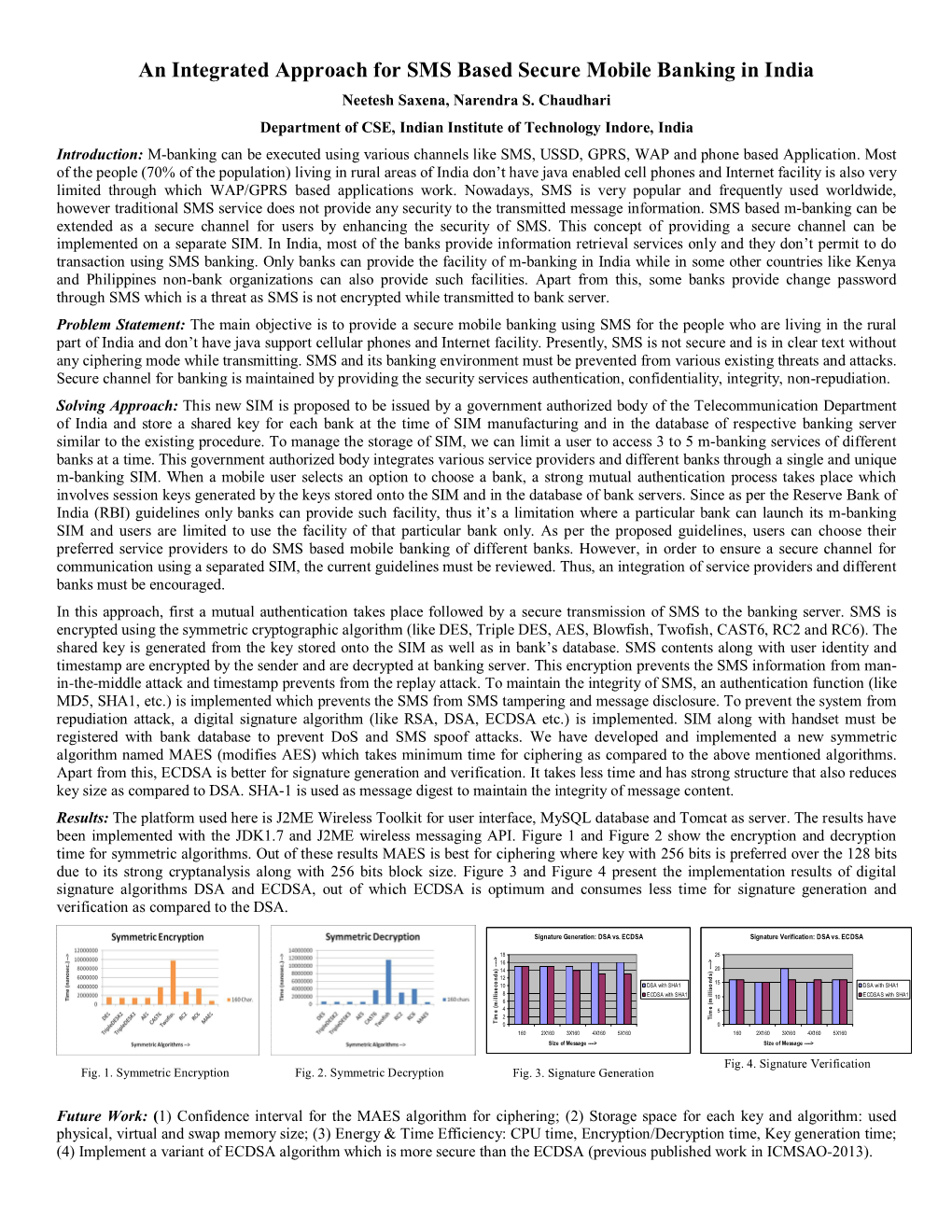 An Integrated Approach for SMS Based Secure Mobile Banking in India Neetesh Saxena, Narendra S