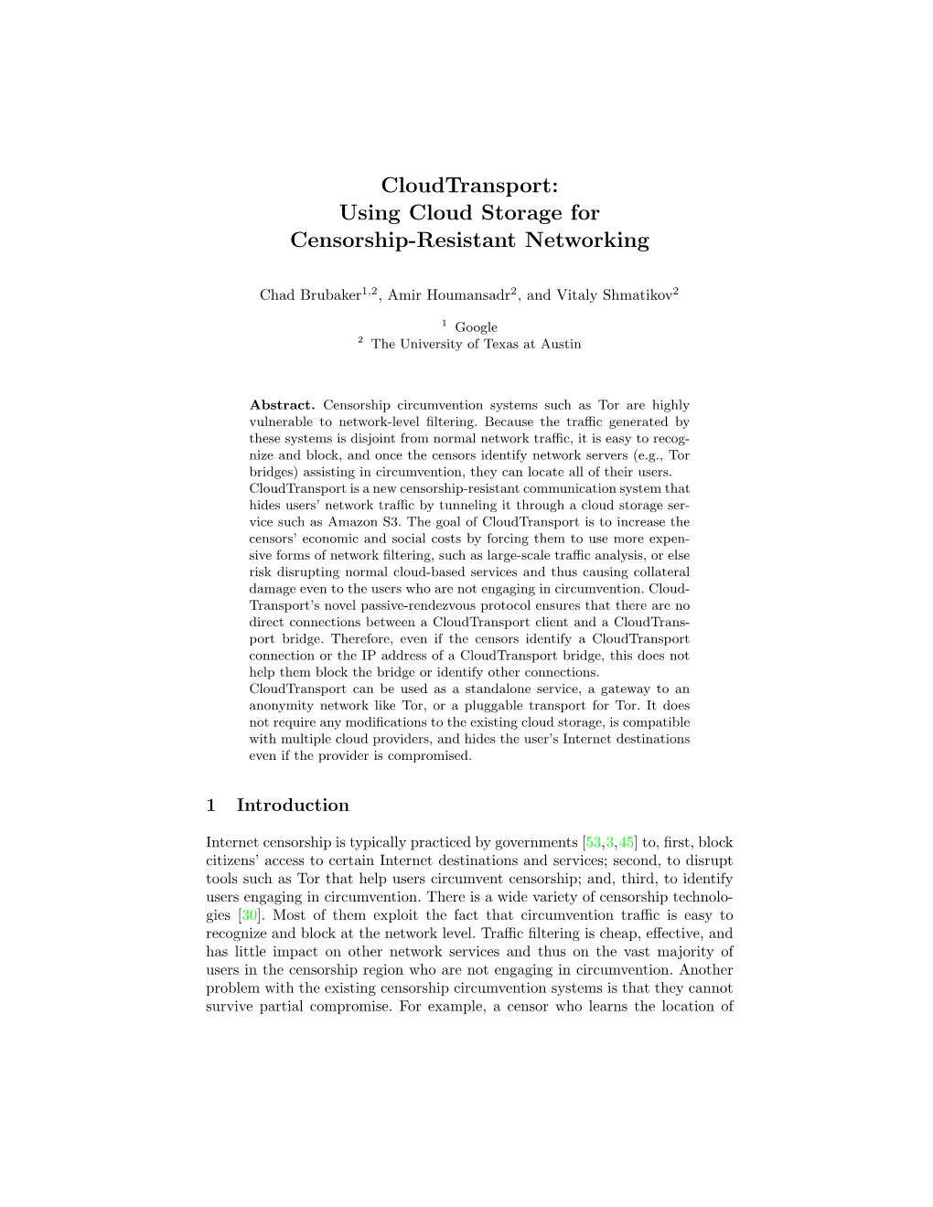 Cloudtransport: Using Cloud Storage for Censorship-Resistant Networking