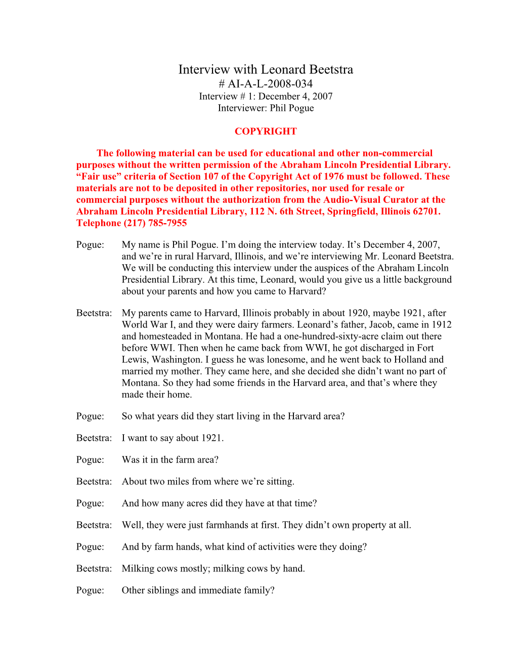 Interview with Leonard Beetstra # AI-A-L-2008-034 Interview # 1: December 4, 2007 Interviewer: Phil Pogue