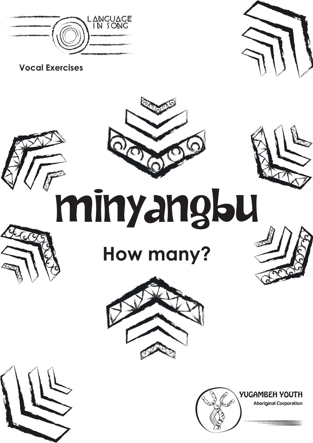 Minyangbu (How Many?) This Number Narrative Explores the Use of Yugambeh Numbers One Through Five