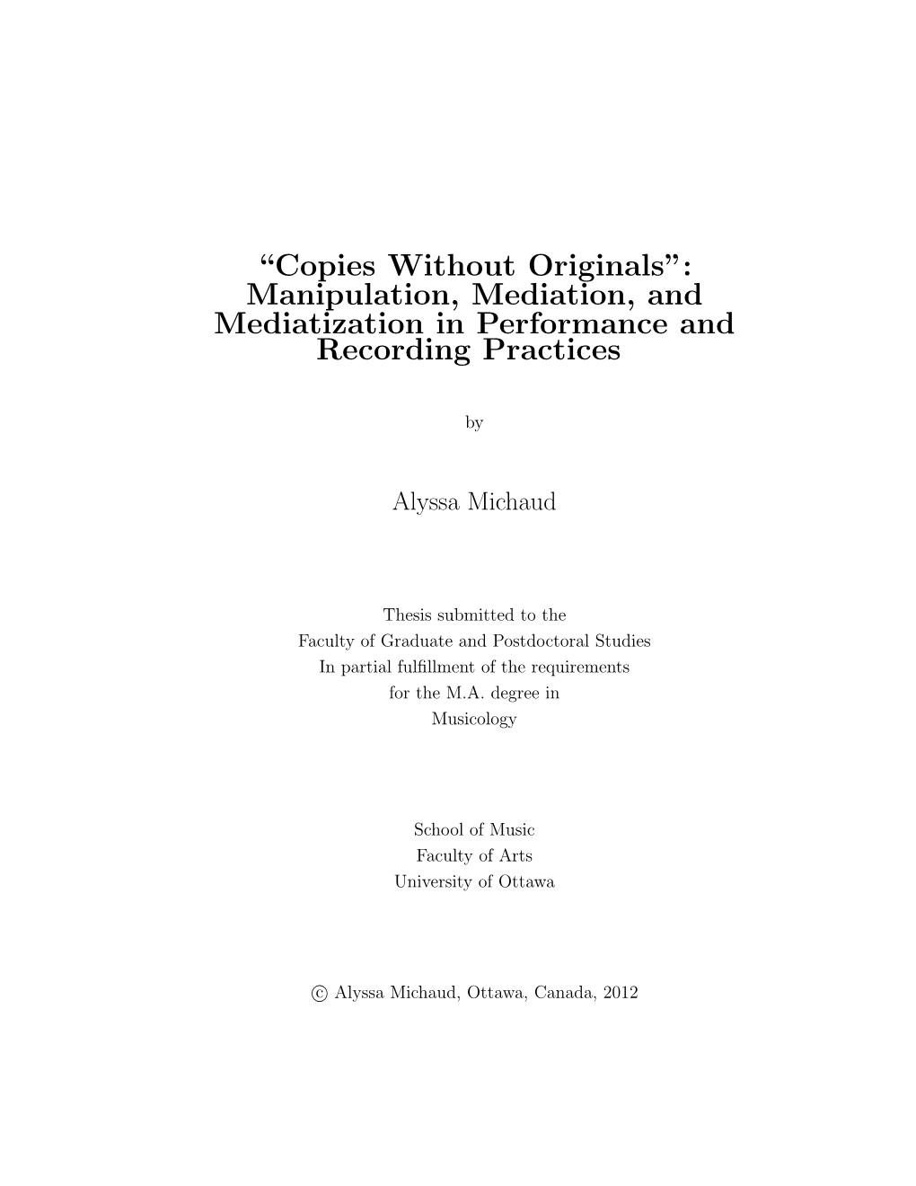 “Copies Without Originals”: Manipulation, Mediation, and Mediatization in Performance and Recording Practices