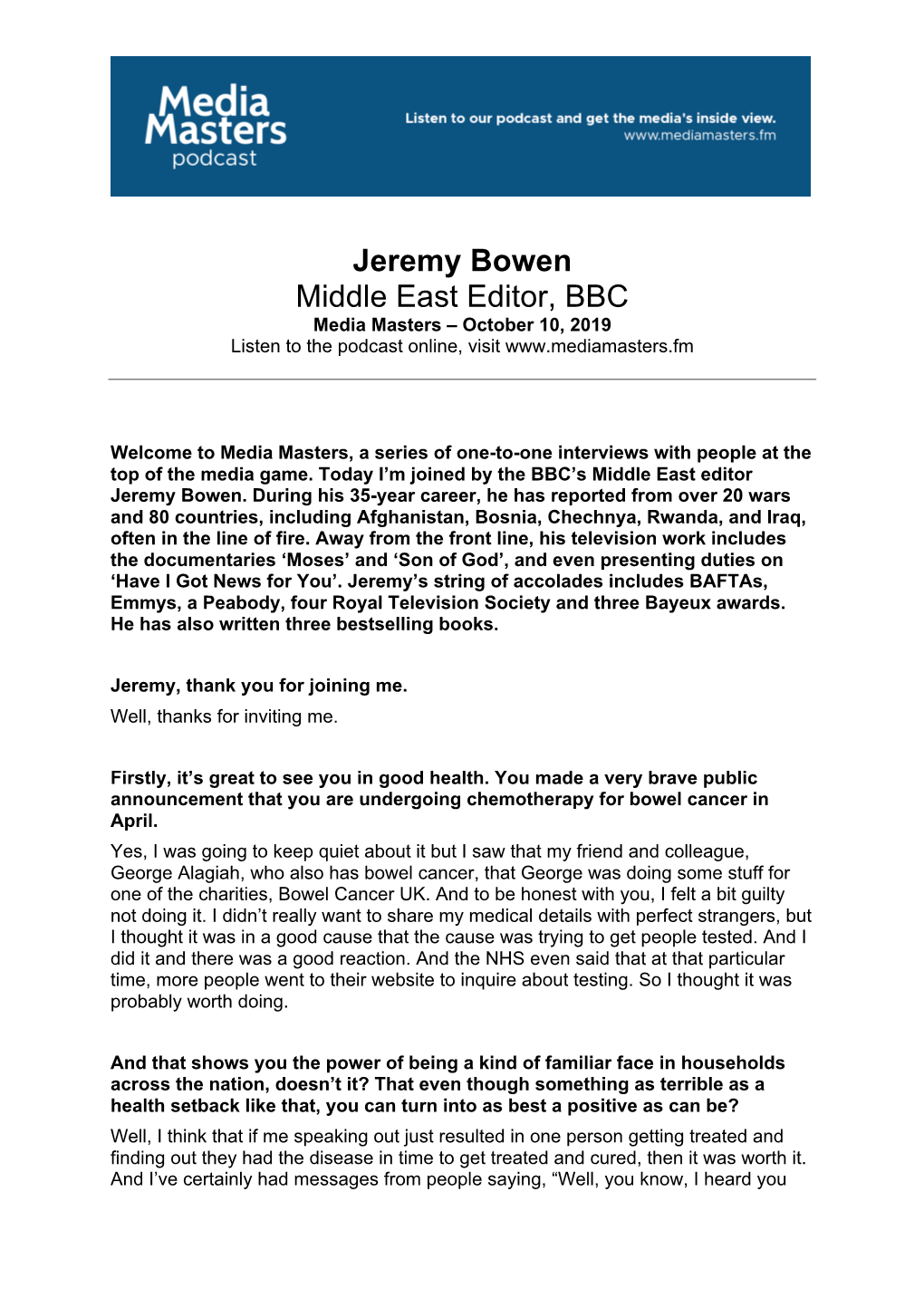 Jeremy Bowen Middle East Editor, BBC Media Masters – October 10, 2019 Listen to the Podcast Online, Visit