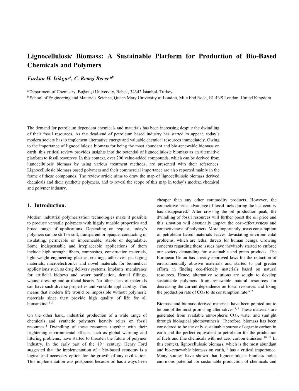 Lignocellulosic Biomass: a Sustainable Platform for Production of Bio-Based Chemicals and Polymers