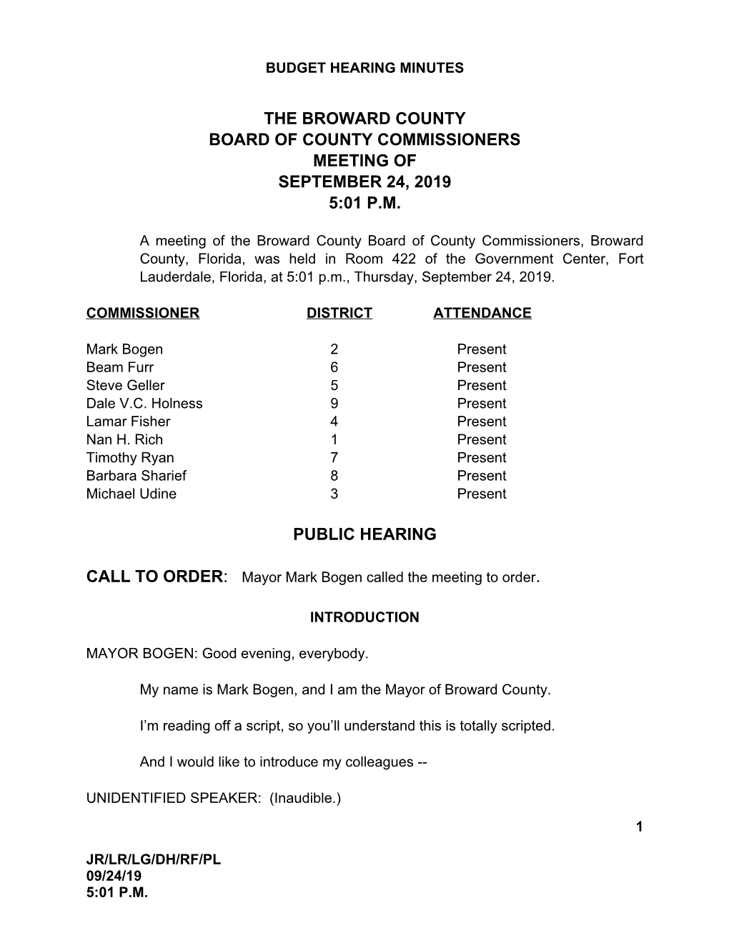 The Broward County Board of County Commissioners Meeting of September 24, 2019 5:01 P.M. Public Hearing