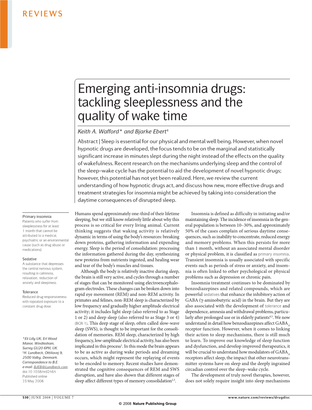 Emerging Anti-Insomnia Drugs: Tackling Sleeplessness and the Quality of Wake Time
