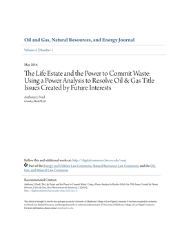 The Life Estate and the Power to Commit Waste: Using a Power Analysis to Resolve Oil & Gas Title Issues Created by Future Interests Anthony J