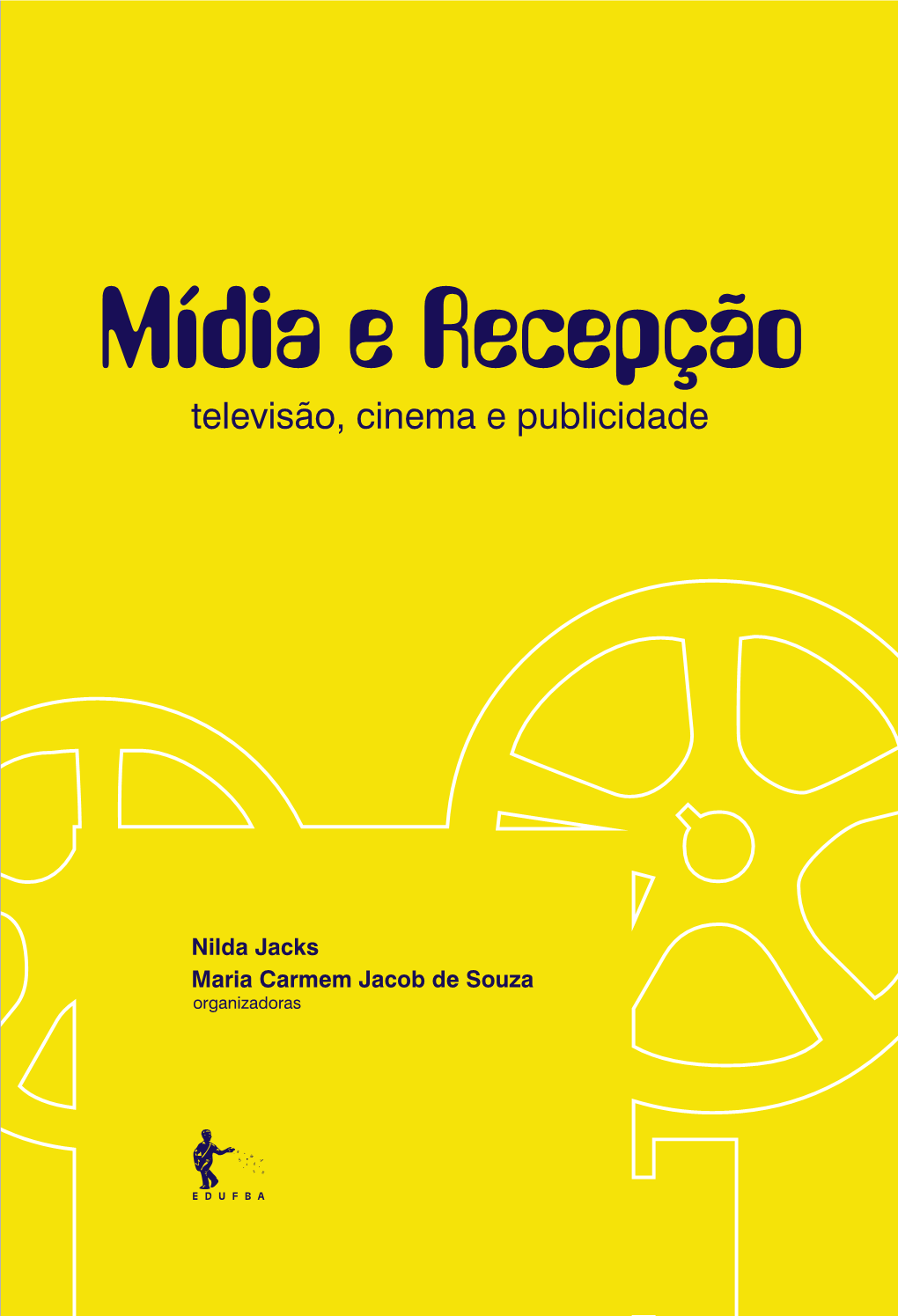 Mídia E Recepção Televisão, Cinema E Publicidade