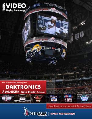 Arena Video Display Technology