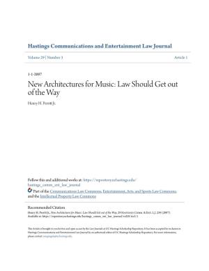 New Architectures for Music: Law Should Get out of the Way Henry H